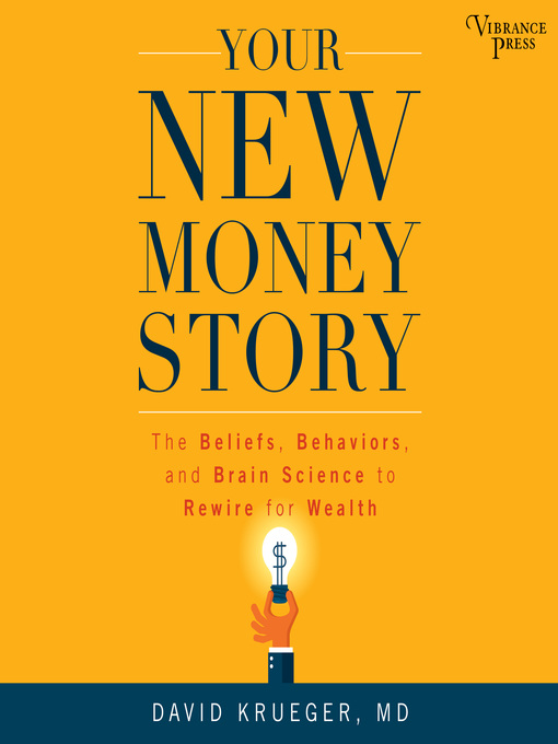 Title details for Your New Money Story by David Krueger - Available